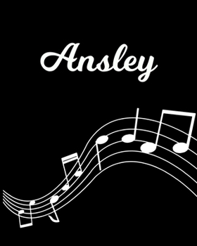 Ansley: Sheet Music Note Manuscript Notebook Paper | Personalized Custom First Name Initial A | Musician Composer Instrument Composition Book | 12 ... Guide | Create Compose & Write Creative Songs