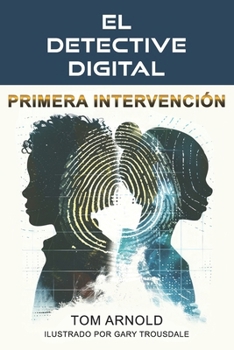 Paperback El Detective Digital: Primera Intervención [Spanish] Book