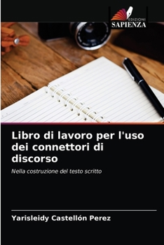 Paperback Libro di lavoro per l'uso dei connettori di discorso [Italian] Book