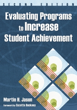 Paperback Evaluating Programs to Increase Student Achievement Book