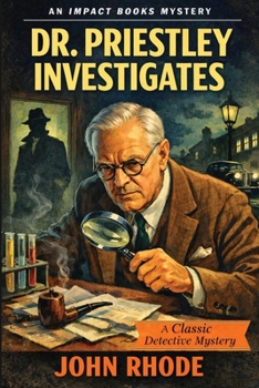 Dr. Priestley Investigates (A Doctor Priestley Investigation)
