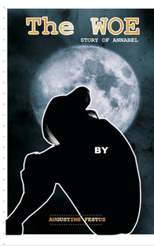 Paperback The Woe: Story of Annabel Book