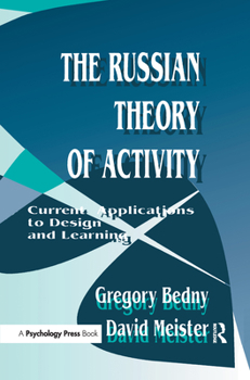 Hardcover The Russian Theory of Activity: Current Applications To Design and Learning Book