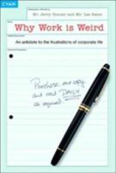 Paperback Why Work Is Weird Book