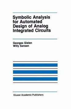 Paperback Symbolic Analysis for Automated Design of Analog Integrated Circuits Book