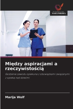 Paperback Między aspiracjami a rzeczywistością [Polish] Book