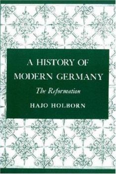 Paperback A History of Modern Germany, Volume 1: The Reformation Book