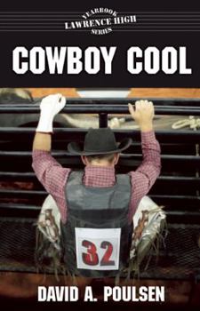 Cowboy Cool (Lawrence High Yearbook, #4) - Book #4 of the Lawrence High Yearbook