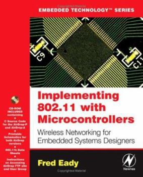 Paperback Implementing 802.11 with Microcontrollers: Wireless Networking for Embedded Systems Designers [With CD-ROM] Book