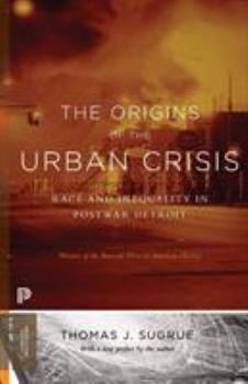 Paperback The Origins of the Urban Crisis: Race and Inequality in Postwar Detroit - Updated Edition Book