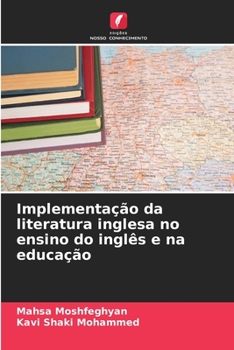 Paperback Implementação da literatura inglesa no ensino do inglês e na educação [Portuguese] Book