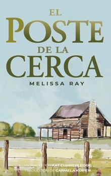 Hardcover El Poste De La Cerca [Spanish] Book