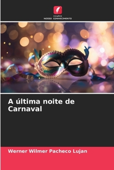 Paperback A última noite de Carnaval [Portuguese] Book