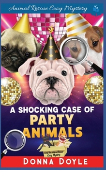 Paperback A Shocking Case of Party Animals Book