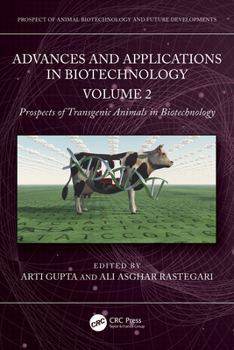 Hardcover Advances and Applications in Biotechnology: Volume 2 - Prospects of Transgenic Animals in Biotechnology Book