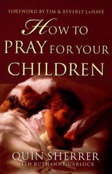 Paperback How to Pray for Your Children Book