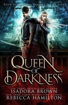 Paperback Queen of Darkness: A Vampire Fantasy Romance with Pirates Book