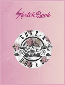 SketchBook: Guns N Roses Official Floral Bullet Empty Notebook SketchBook Floral Flower Arts Notebook for Girls Teens Kids Journal Blank UnLined 110 Pages of 8.5x11 for Drawing and Painting
