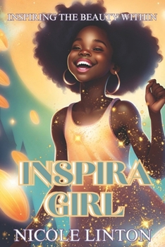 Paperback Inspira Girl: Inspiring the beauty within Book