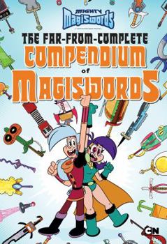 Paperback The Far-From-Complete Compendium of Magiswords Book