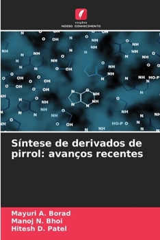 Síntese de derivados de pirrol: avanços recentes