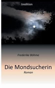 Paperback Die Mondsucherin [German] Book