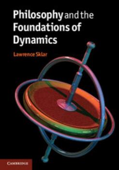 Paperback Philosophy and the Foundations of Dynamics Book