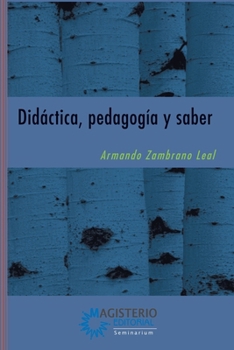 Paperback Didáctica, pedagogía y saber [Spanish] Book