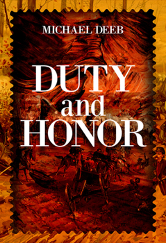 Hardcover Duty and Honor: Volume 2 Book