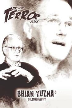 Masters of Terror: Brian Yuzna's Filmography