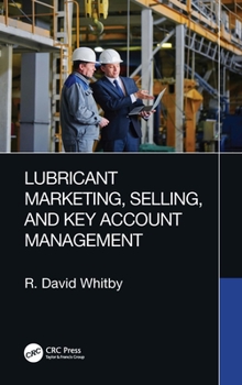 Hardcover Lubricant Marketing, Selling, and Key Account Management Book