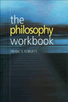 Paperback The Philosophy Workbook Book