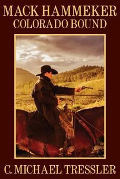 Paperback Mack Hammeker: Colorado Bound Book