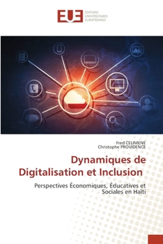 Dynamiques de Digitalisation et Inclusion (French Edition)