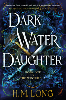 Paperback Dark Water Daughter: The First Title in the Winter Sea Series Book