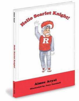 Hardcover Hello Scarlet Knight! Book