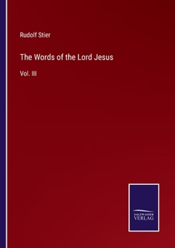 The Words of the Lord Jesus: Vol. III