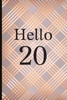 Hello 20: A Beautiful 20th Birthday Gift and Keepsake to Write Down Special Moments