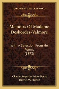 Paperback Memoirs Of Madame Desbordes-Valmore: With A Selection From Her Poems (1873) Book