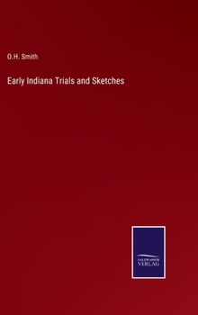 Hardcover Early Indiana Trials and Sketches Book