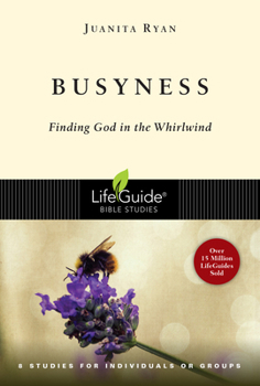 Paperback Busyness: Finding God in the Whirlwind Book
