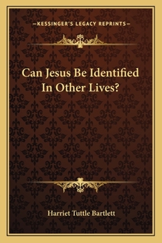 Paperback Can Jesus Be Identified In Other Lives? Book