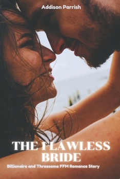 Paperback The Flawless Bride: Billionaire Threesome MFM Romance Story Book