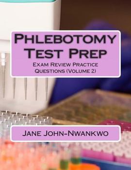 Paperback Phlebotomy Test Prep: Exam Review Practice Questions (Volume 2) Book
