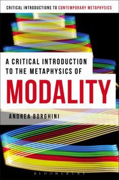 Paperback A Critical Introduction to the Metaphysics of Modality Book