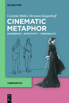 Paperback Cinematic Metaphor: Experience - Affectivity - Temporality Book