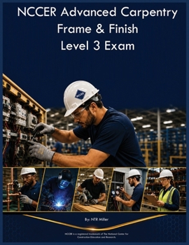 Paperback NCCER Advanced Carpentry Frame & Finish Level 3 Exam Book