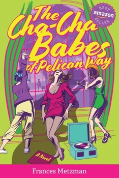 Paperback The Cha-Cha Babes of Pelican Way Book