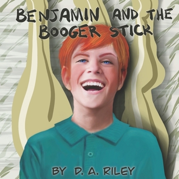 Paperback Benjamin and the Booger Stick Book