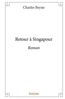 Paperback Retour à Singapour: Roman [French] Book